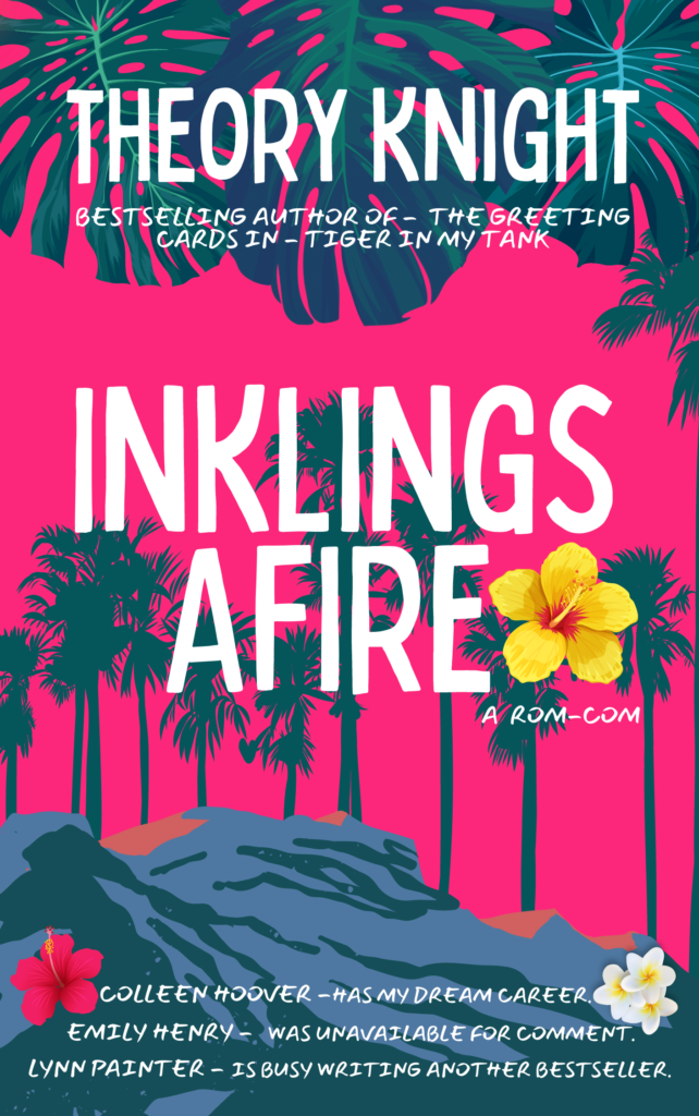 Inklings Afire - Rom-com by Theory Knight